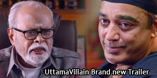 Watch Kamal Haasan’s ‘Uttama Villain’ Brand new Trailer