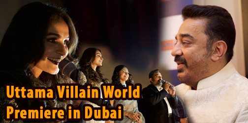 Uttama Villain World Premiere in Dubai