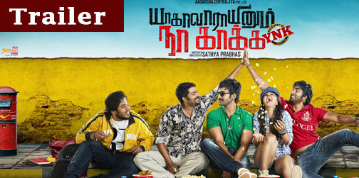 Yagavarayinum Na Kakka Trailer