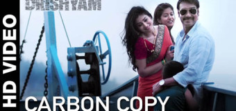 Carbon Copy Video Song from Drishyam | Ajay Devgn, Shriya Saran