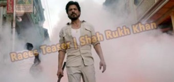 Raees – Teaser | Shah Rukh Khan, Nawazuddin Siddiqui