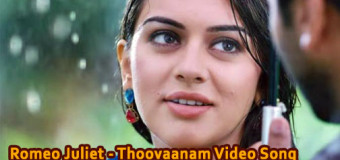Romeo Juliet – Thoovaanam Video Song | Jayam Ravi, Hansika